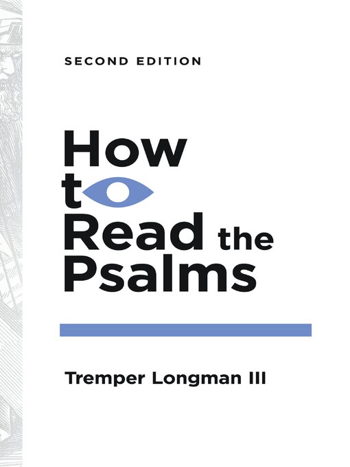 Title details for How to Read the Psalms by Tremper Longman III - Available